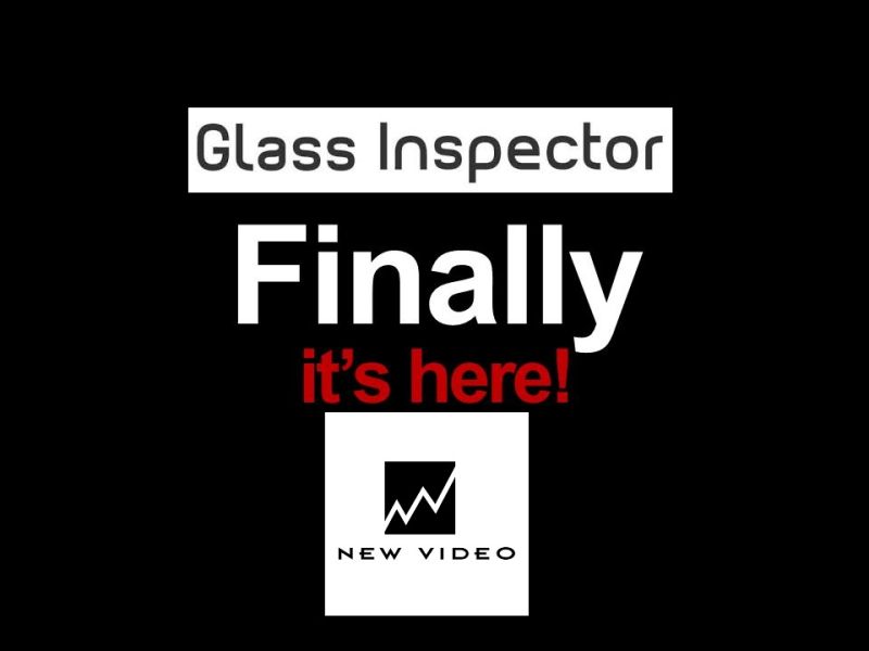 NEW VIDEO PRESENTATION GLASS INSPECTOR