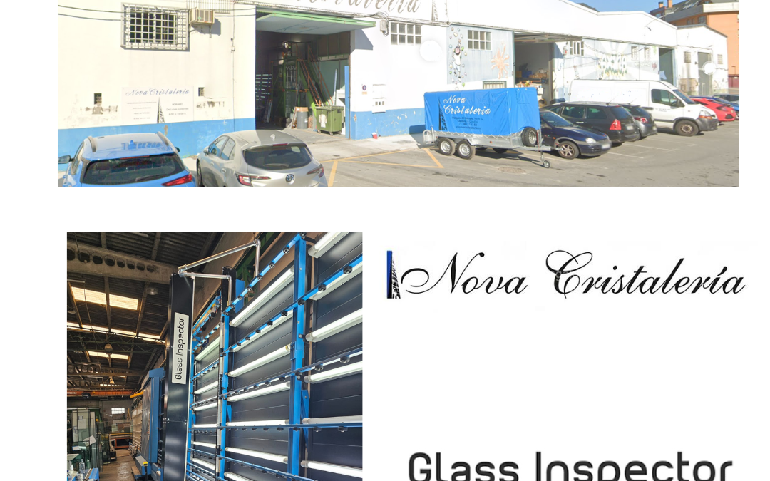 NOVA CRISTALERIA ACQUIRES A GLASS INSPECTOR TO GUARANTEE THE QUALITY CONTROL OF 100% OF ITS DOUBLE GLAZING PRODUCTION